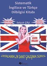 Sistematik İngilizce ve Türkçe Dilbilgisi Kitabı & Ortalama 24 Saat Çalışma Süresi