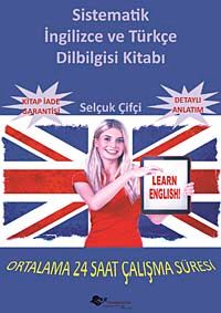 Sistematik İngilizce ve Türkçe Dilbilgisi Kitabı & Ortalama 24 Saat Çalışma Süresi