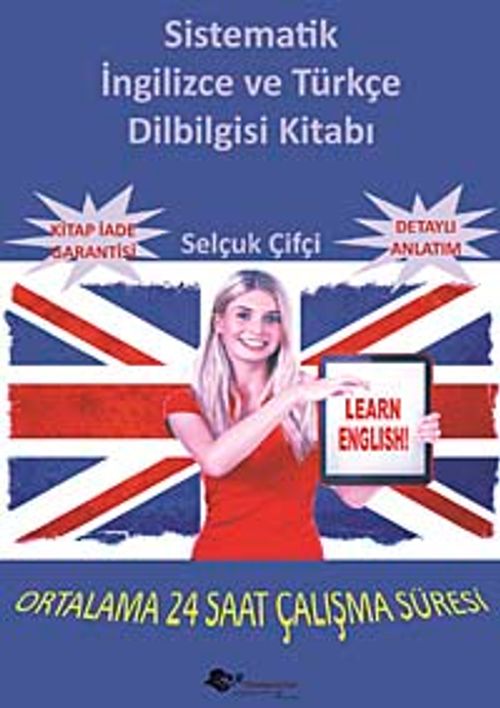 Sistematik İngilizce ve Türkçe Dilbilgisi Kitabı & Ortalama 24 Saat Çalışma Süresi