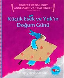 Küçük Eşek ve Yak'ın Doğum Günü - Rindert Kromhout