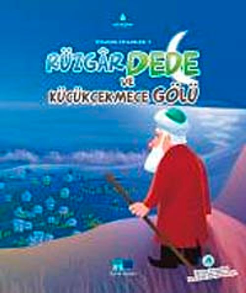 Rüzgar Dede ve Küçükçekmece Gölü / İstanbul Efsaneleri -3