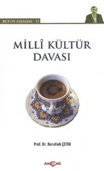 Milli Kültür Davası / Bütün Eserleri-17