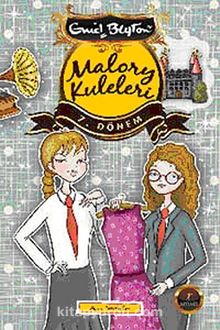 Malory Kuleleri 7. Dönem - Enid Blyton