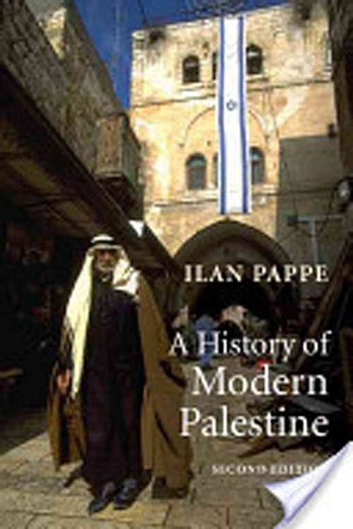 A History Of Modern Palestine & One Land, Two Peoples