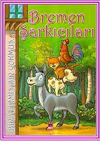 Bremen Şarkıcıları & Bir Varmış Bir Yokmuş