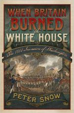When Britain Burned - The White House
