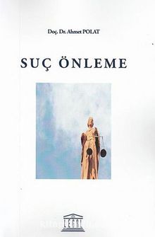 Suç Önleme - Ahmet Polat