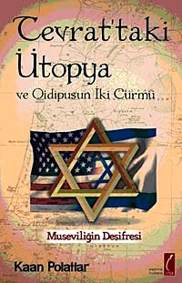 Tevrat'taki Ütopya ve Oidipus'un İki Cürmü