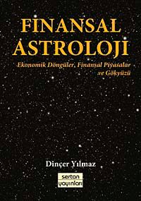 Finansal Astroloji & Ekonomik Döngüler, Finansal Piyasalar ve Gökyüzü