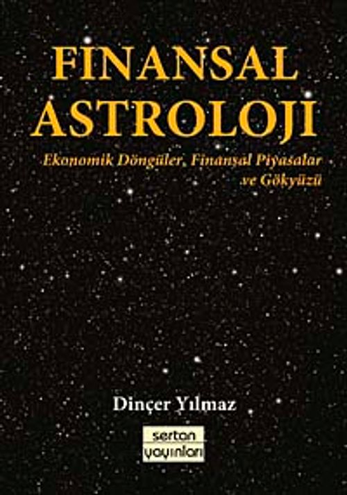 Finansal Astroloji & Ekonomik Döngüler, Finansal Piyasalar ve Gökyüzü