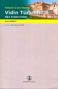 Folklorik ve Dini Metinler Üzerinde Vidin Türkleri Ağız Araştırmaları