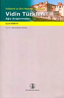 Folklorik ve Dini Metinler Üzerinde Vidin Türkleri Ağız Araştırmaları