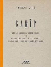 Garip & Şiir Hakkında Düşünceler ve Melih Cevdet, Oktay Rifat, Orhan Veli'den Seçilmiş Şiirler (Numaralı Özel Baskı)