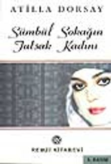 Sümbül Sokağın Tutsak Kadını