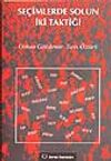 Se&ccedil;imlerde Solun İki Taktiği