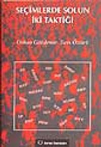 Seçimlerde Solun İki Taktiği