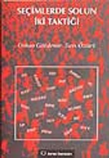 Seçimlerde Solun İki Taktiği