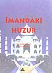 İmandaki Huzur (2.söz)