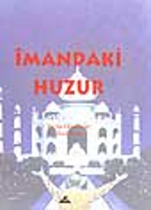 İmandaki Huzur (2.söz)