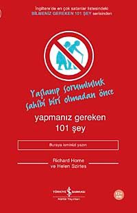 Yaşlanıp Sorumluluk Sahibi Olmadan Önce Yapmanız Gereken 101 Şey