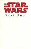 Star Wars - Yeni Umut