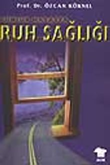 Günlük Hayatta Ruh Sağlığı
