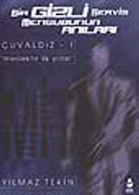 Bir Gizli Servis Mensubunun Anıları/Çuvaldız 1