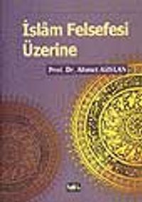 İslam Felsefesi Üzerine