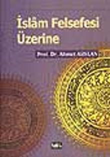 İslam Felsefesi Üzerine