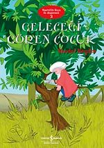 Geleceği Gören Çocuk