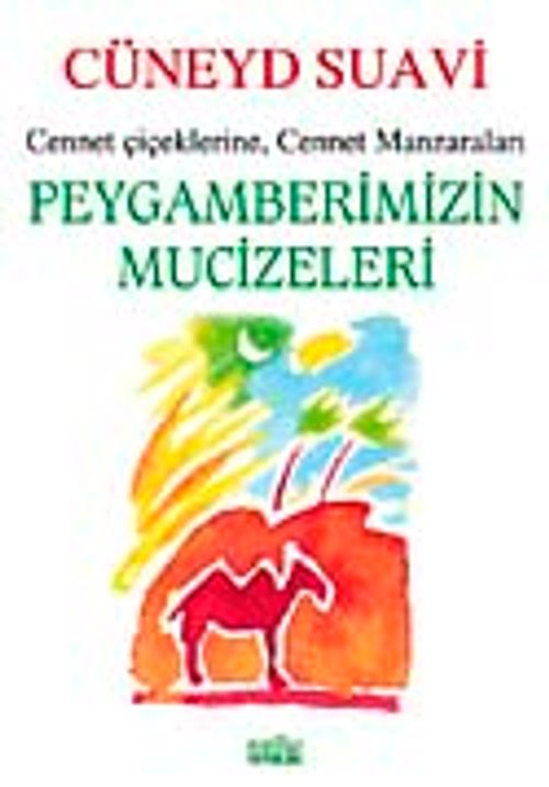 Peygamberimizin Mucizeleri & Cennet Çiçeklerine Cennet Manzaraları