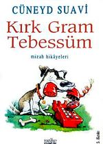 Kırk Gram Tebessüm