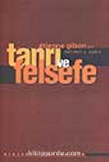 Tanrı ve Felsefe (12-E-9) - Etienne Gilson