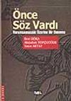 &Ouml;nce S&ouml;z Vardı