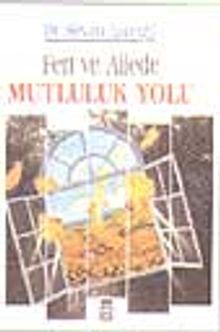 Fert ve Ailede Mutluluk Yolu