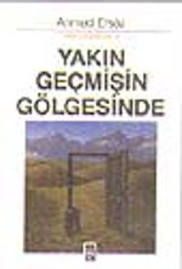 Yakın Geçmişin Gölgesinde