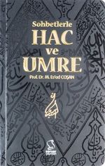 Sohbetlerle Hac ve Umre (Cep boy)