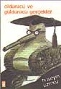 Öldürücü ve  Güldürücü Gerçekler