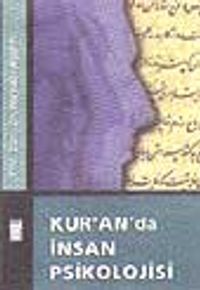 Kur'an'da İnsan Psikolojisi