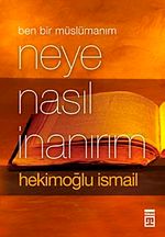 Neye Nasıl İnanırım (Cep Serisi)