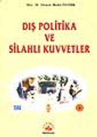 Dış Politika ve Silahlı Kuvvetler