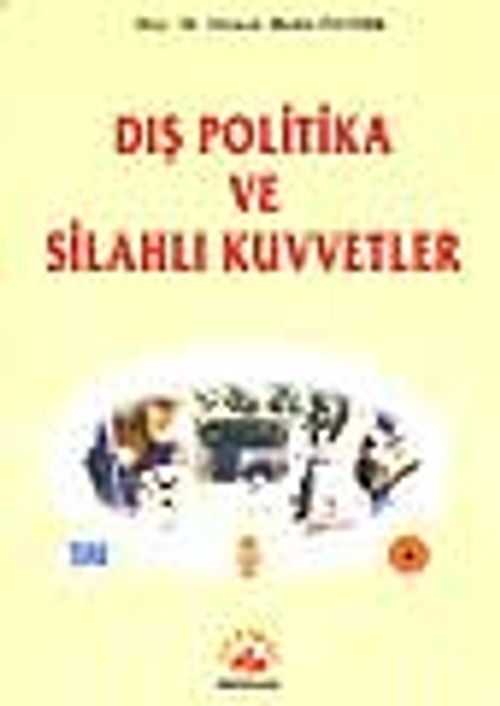 Dış Politika ve Silahlı Kuvvetler