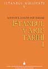 İstanbul Vakıf Tarihi Cilt 1