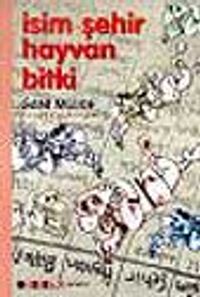 İsim Şehir Hayvan Bitki