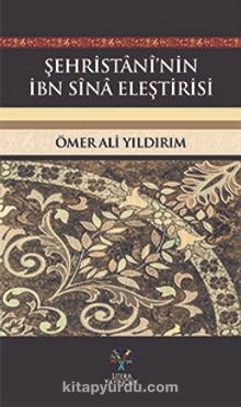Şehristani’nin İbn Sina Eleştirisi - Ömer Ali Yıldırım