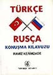 Türkçe-Rusça Konuşma Kılavuzu