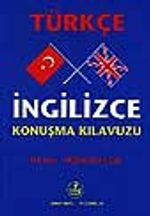 Türkçe- İngilizce Konuşma Kılavuzu