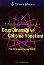 Toplam Kalite Bağlamında Grup Dinamiği ve Çatışma Yönetimi