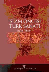 İslam Öncesi Türk Sanatı