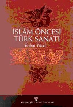 İslam Öncesi Türk Sanatı